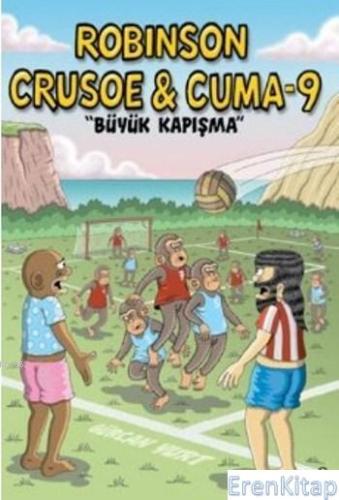 Robinson Crusoe & Cuma - 9 Gürcan Yurt