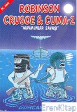 Robinson Crusoe & Cuma - 2 Gürcan Yurt