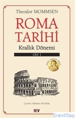 Roma Tarihi 1. Cilt - Krallık Dönemi Theodor Mommsen