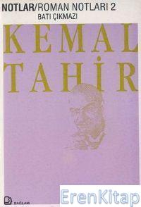 Roman Notları 2 Kemal Tahir