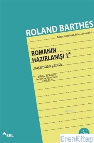 Romanın Hazırlanışı 1 Yaşamdan Yapıta Roland Barthes