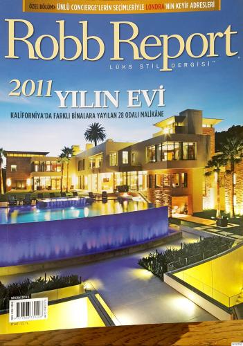 Robb Report Lüks Stil Dergisi - Nisan 2011, Sayı 36, 2011 Yılın Evi Ko