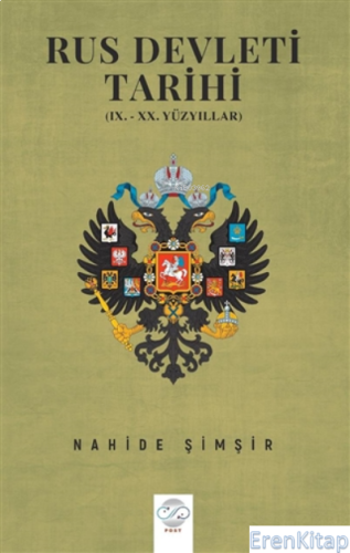 Rus Devleti Tarihi : (9. - 20. Yüzyıllar) Nahide Şimşir