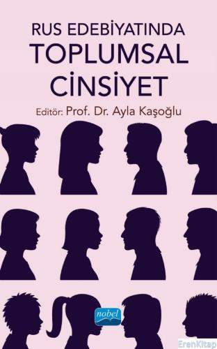 Rus Edebiyatında Toplumsal Cinsiyet Ayla Kaşoğlu