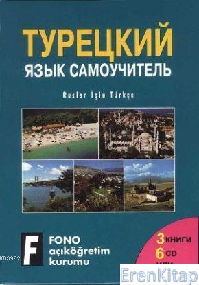 Ruslar İçin Türkçe : (3 Kitap, 6 CD)