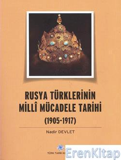 Rusya Türklerinin Millî Mücadele Tarihi, [2020 basım] Nadir Devlet