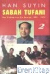 Sabah Tufanı 2 (Kuledeki Rüzgar) Mao Zedung ve Çin Devrimi 1949-1975 %