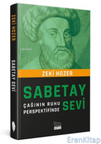 Sabetay Sevi : Çağının Ruhu Perspektifinde Zeki Hozer