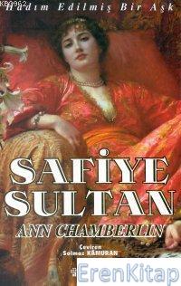 Safiye Sultan 1 - Hadım Edilmiş Bir Aşk Ann Chamberlin