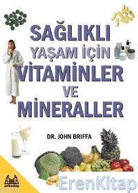 Sağlıklı Yaşam İçin Vitaminler ve Mineraller %10 indirimli John Briffa