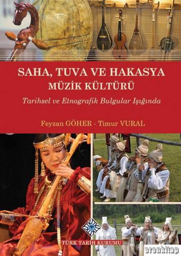Saha, Tuva ve Hakasya Müzik Kültürü Tarihsel ve Etnografik Bulgular Iş