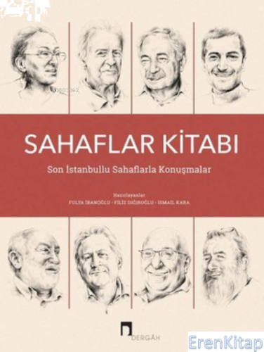 Sahaflar Kitabı - Son İstanbullu Sahaflarla Konuşmalar Kolektif