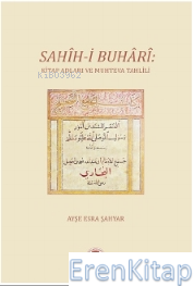 Sahih-i Buhari: Kitap Adları ve Muhteva Tahlili Ayşe Esra Şahyar