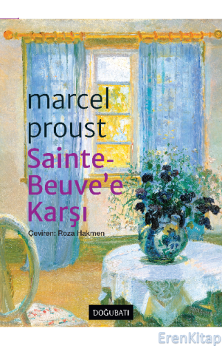 Sainte- Beuve'e Karşı Marcel Proust
