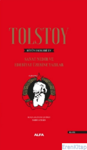 Sanat Nedir ve Edebiyat Üzerine Yazıları Lev Nikolayeviç Tolstoy