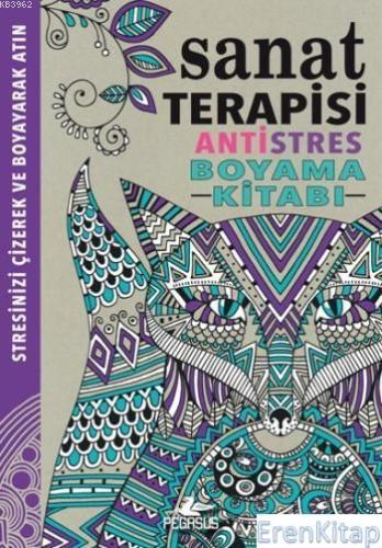 Sanat Terapisi : Antistres Boyama Kitabı Hannah Davies
