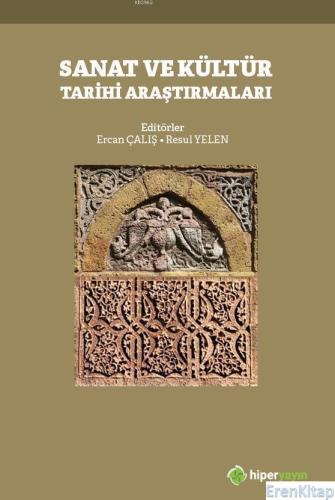 Sanat ve Kültür Tarihi Araştırmaları Ercan Çalış
