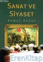 Sanat Ve Siyaset Ahmet Oktay