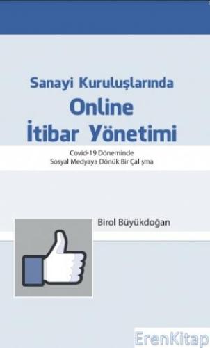 Sanayi Kuruluşlarında Online İtibar Yönetimi Birol Büyükdoğan