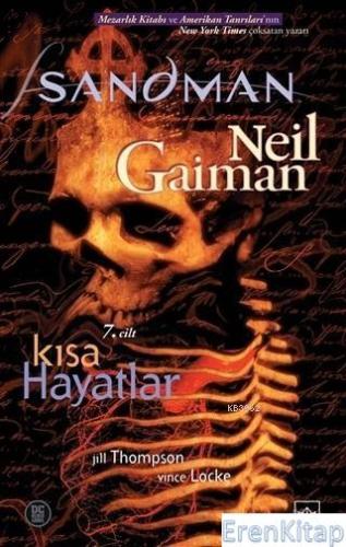 Sandman 7 - Kısa Hayatlar Neil Gaiman