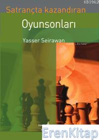 Satrançta Kazandıran Oyun Sonları Yasser Seirawan