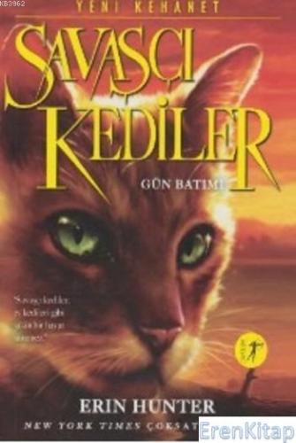 Savaşçı Kediler - Gün Batımı Erin Hunter