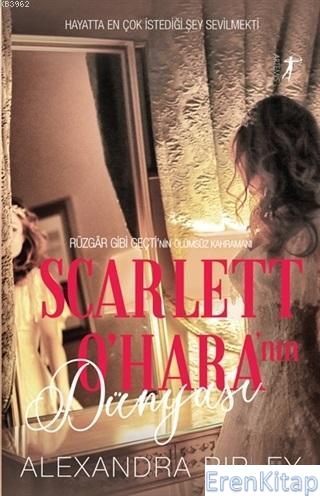 Scarlett O'Hara'nın Dünyası Alexandra Ripley