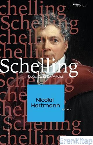 Schelling : Doğa, Özgürlük, Mitoloji Nicolai Hartmann
