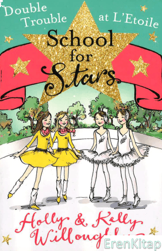 School for Stars: Double Trouble at L'Etoile: Book 5