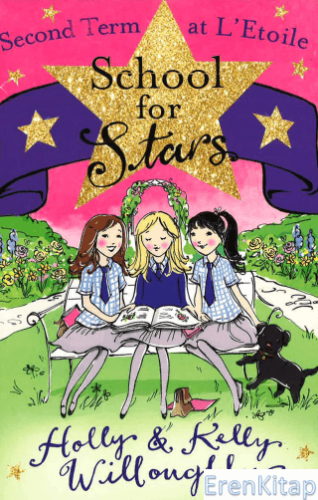 School for Stars: Second Term at L'Etoile: Book 2 Holly Willoughby