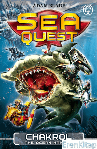 Sea Quest: Chakrol the Ocean Hammer: Book 12 Adam Blade