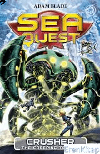 Sea Quest: Crusher the Creeping Terror: Book 7