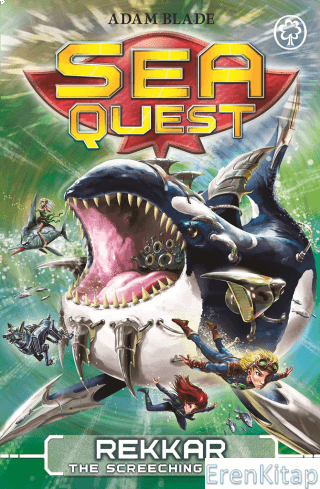 Sea Quest: Rekkar the Screeching Orca: Book 13 Adam Blade