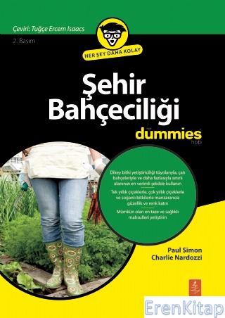 Şehir Bahçeciliği For Dummies - Urban Gardening For Dummies Paul Simon