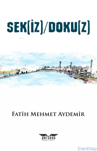 Sek(iz)/Doku(z) Fatih Mehmet Aydemir
