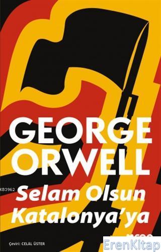 Selam Olsun Katalonya'ya George Orwell