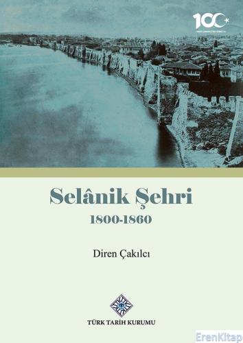 Selânik Şehri 1800-1860, (2023 basımı)