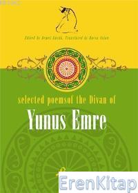 Selected Poems Of The Divan Of Yunus Emre