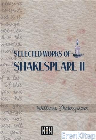 Selected Works Of Shakespeare 2 William Shakespeare