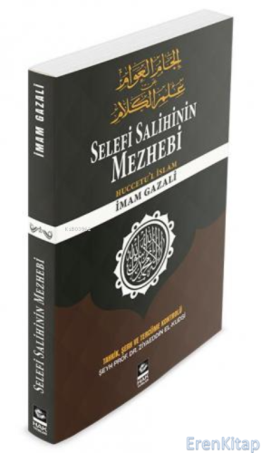 Selefi Salihinin Mezhebi Ziyaeddin El-kudsi