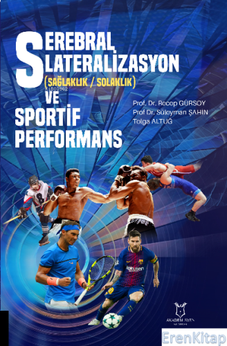 Serebral Lateralizasyon (Sağlaklık / Solaklık) ve Sportif Performans S