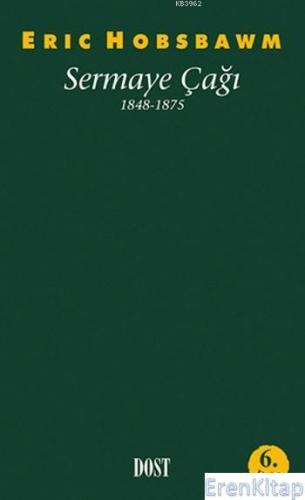Sermaye Çağı :  1848-1875