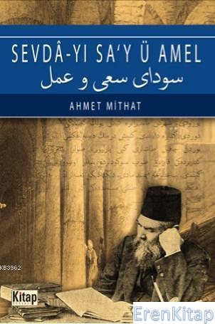 Sevda - yı Sa'y Ü Amel Ahmet Mithat