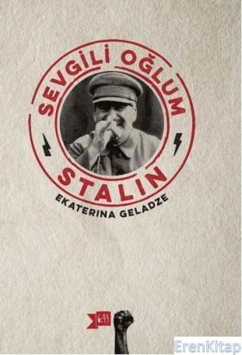 Sevgili Oğlum Stalin Ekaterina Geladze