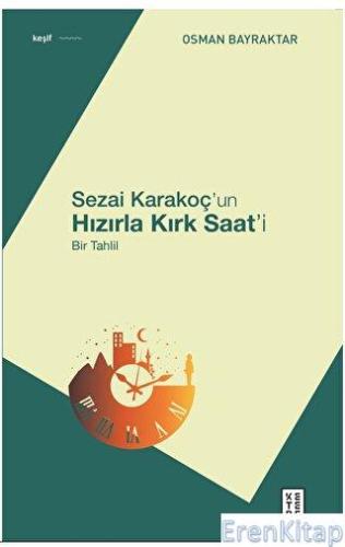 Sezai Karakoç'un Hızırla Kırk Saat'i Osman Bayraktar