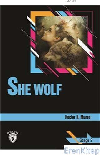 She Wolf Stage 2 (İngilizce Hikaye) Hector Hugh Munro