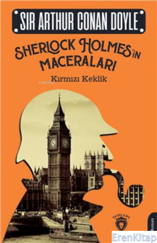 Sherlock Holmes'in Maceraları : Kırmızı Keklik Sir Arthur Conan Doyle