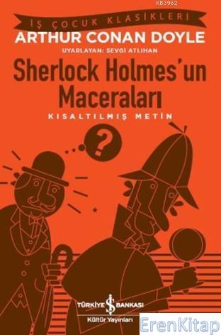 Kısaltılmış Metin - Sherlock Holmes Un Maceraları