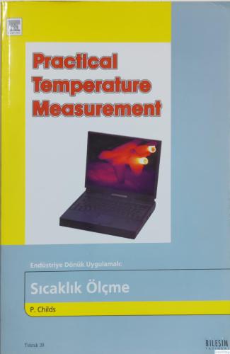 Sıcaklık Ölçme / Endüstriye Dönük Uygulamalı Peter R. N. Childs