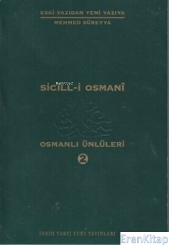 Sicill-i Osmani Osmanlı Ünlüleri 2 At-Hü Mehmet Süreyya